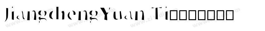 JiangchengYuan Ti600字体转换